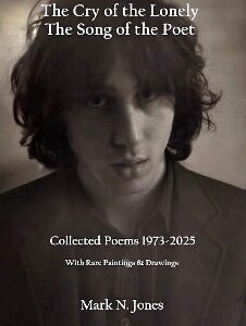 "The Cry of the Lonely, The Song of the Poet"